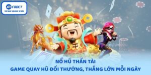 Nổ hũ thần tài